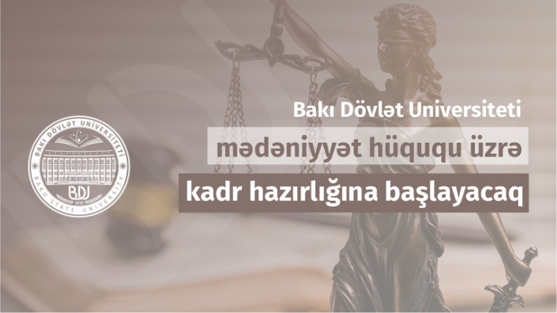 BDU mədəniyyət hüququ üzrə kadr hazırlığına başlayacaq