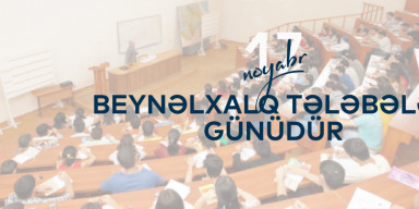 Bu gün Beynəlxalq Tələbələr Günüdür