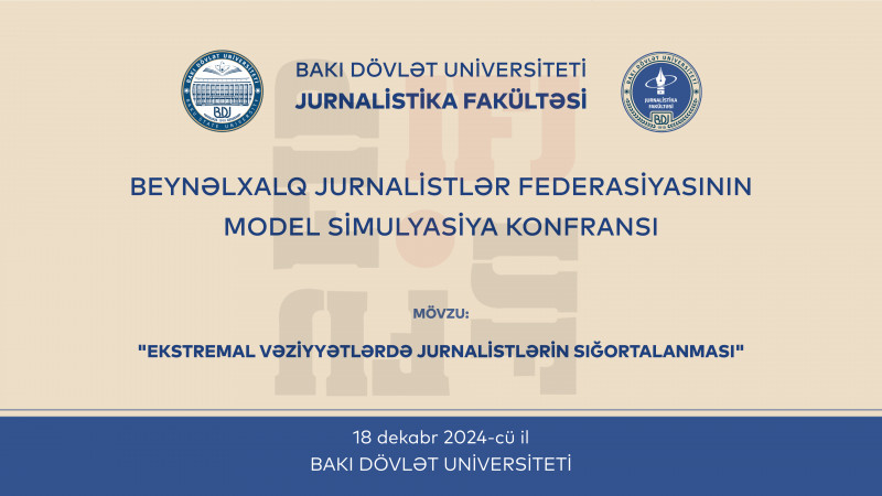 BDU-da Beynəlxalq Jurnalistlər Federasiyası modelinin simulyasiya konfransı