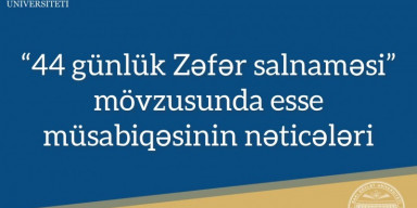 “44 günlük Zəfər salnaməsi” mövzusunda esse müsabiqəsinin nəticələri elan edilib