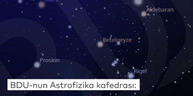  BDU-nun Fizika fakültəsinin Astrofizika kafedrası: “Fevralın 28-də ilin ikinci “planetlərin böyük paradı” müşahidə olunacaq”