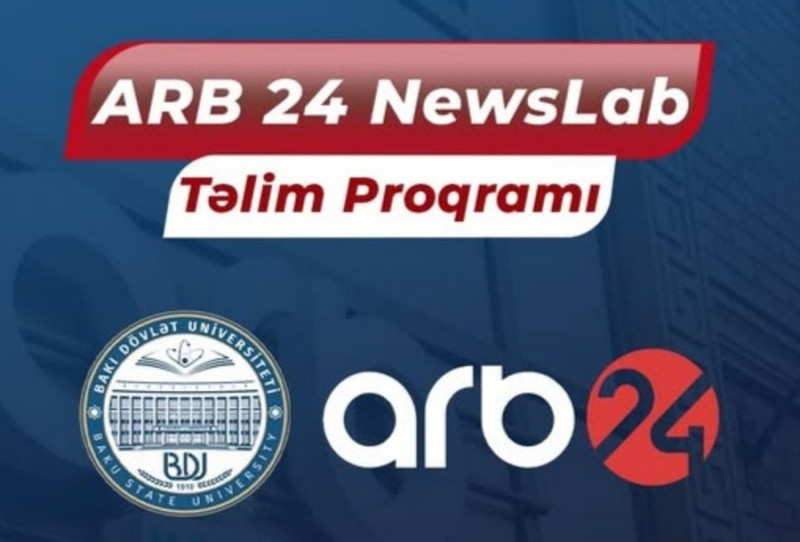 "ARB 24 NewsLab" təlim proqramına müraciətlərin qəbuluna start verilir