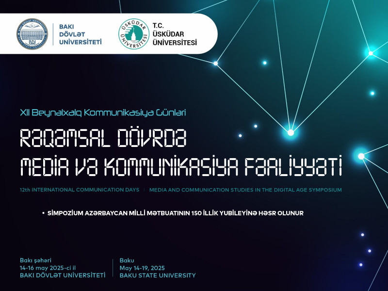 Baku State University, Uskudar University of Turkey will jointly organize an international conference on “Media and communication activities in the digital age” on may 14-16, 2025, dedicated to the 150th anniversary of the National Press of Azerbaijan