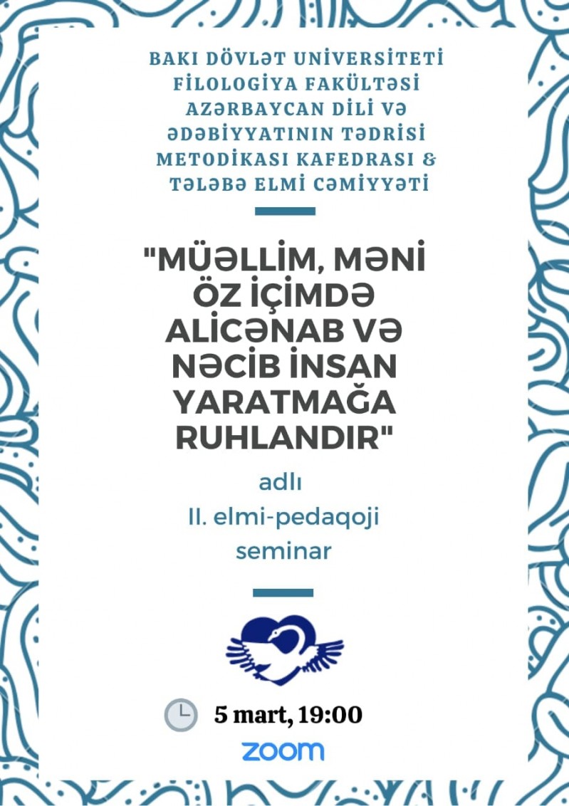 “Müəllim, məni öz içimdə alicənab və nəcib insan yaratmağa ruhlandır” adlı elmi-pedaqoji seminar keçiriləcək