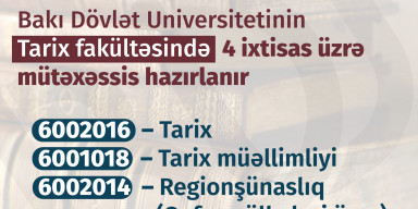 BDU-nun Tarix fakültəsində təhsil almaq istəyənlərin diqqətinə!