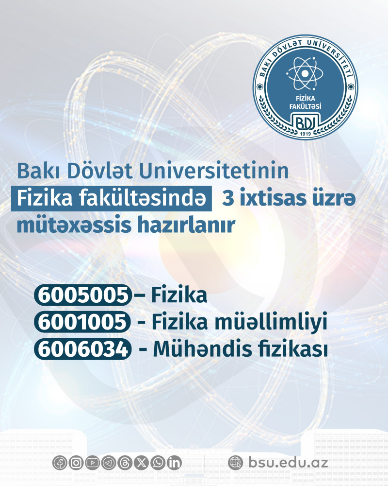 BDU-nun Fizika fakültəsində 3 ixtisas üzrə tələbə qəbulu aparılır