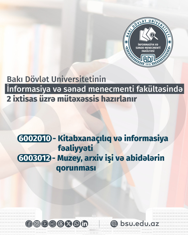 BDU-nun İnformasiya və sənəd menecmenti fakültəsinə 2 ixtisas üzrə tələbə qəbulu aparılır