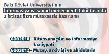 BDU-nun İnformasiya və sənəd menecmenti fakültəsinə 2 ixtisas üzrə tələbə qəbulu aparılır