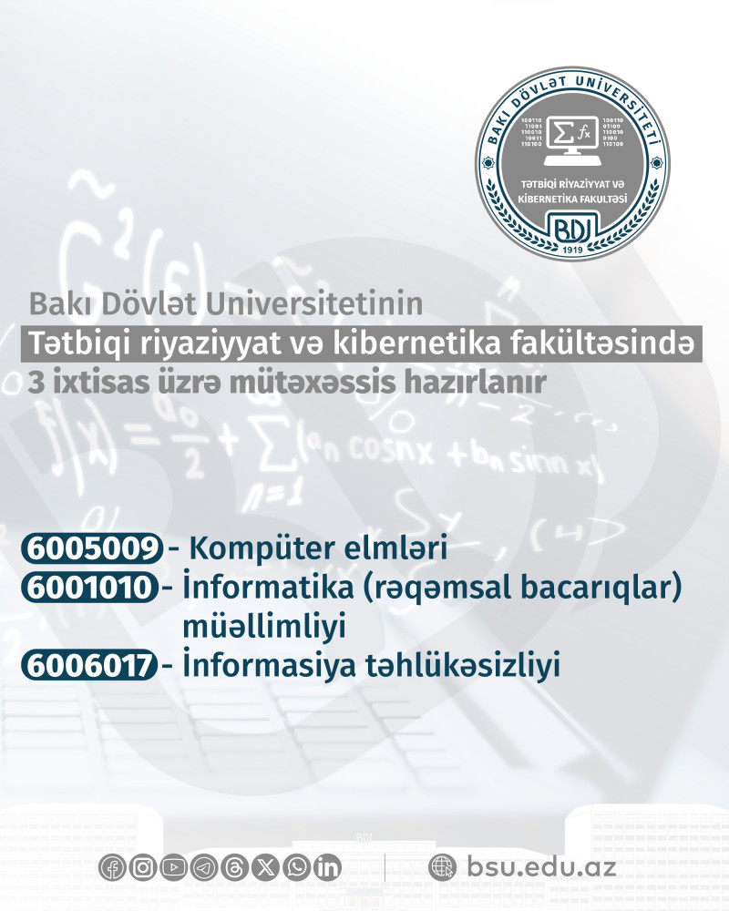 BDU-nun Tətbiqi riyaziyyat və kibernetika fakültəsini seçmək istəyən abituriyentlərin nəzərinə!