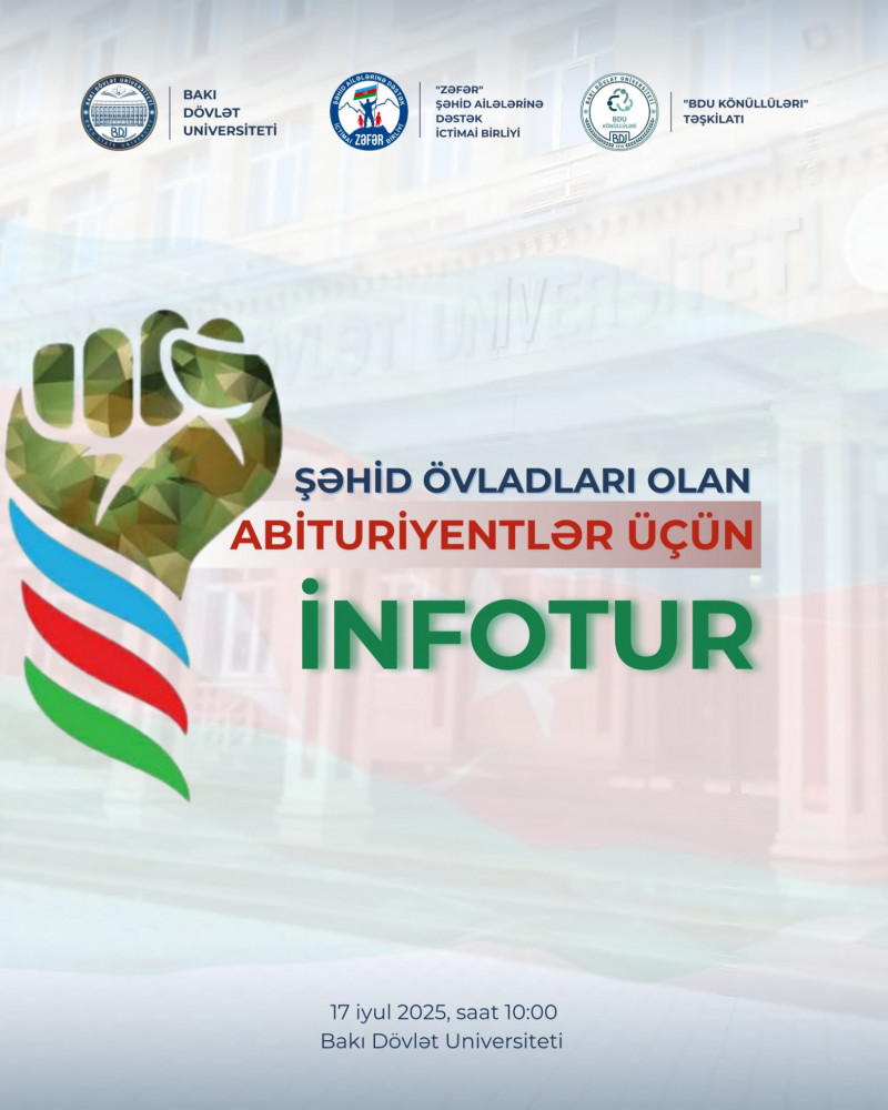BDU-da şəhid övladları olan abituriyentlər üçün infotur keçiriləcək
