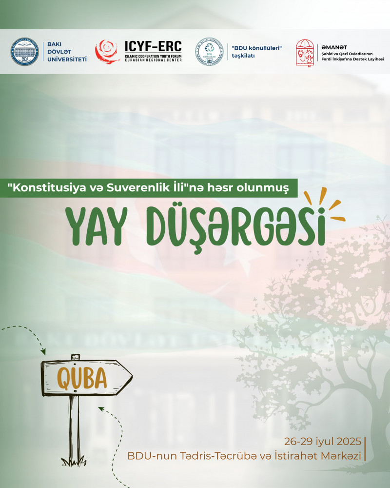 BDU-nun Quba Tədris-Təcrübə və İstirahət Mərkəzində tələbələr və şəhid-qazi övladları üçün Yay düşərgəsi keçiriləcək