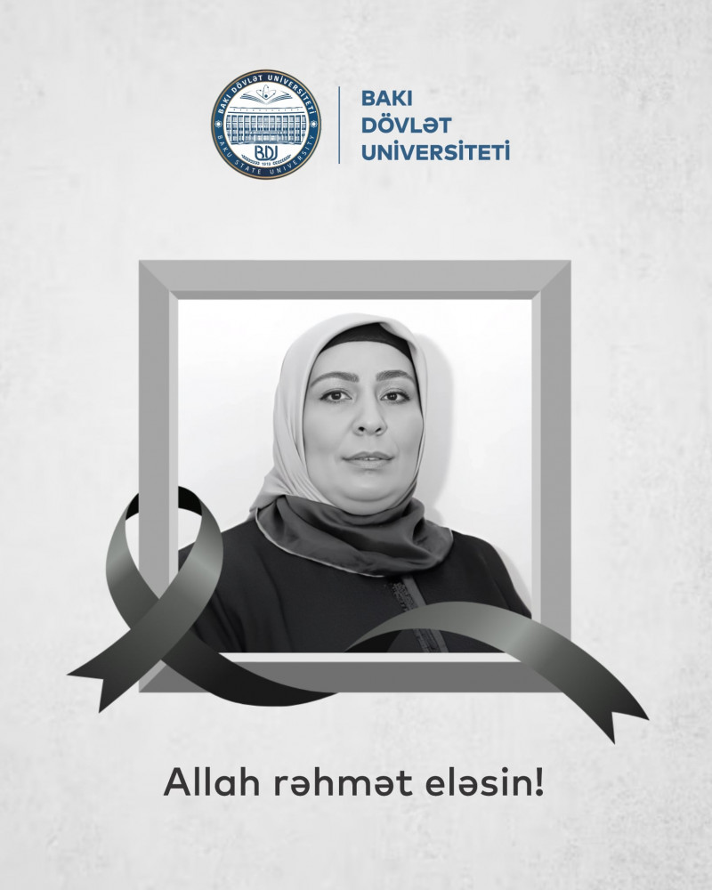 BDU-nun Sosial elmlər və psixologiya fakültəsinin böyük laborantı Səbinə Salmanova vəfat edib