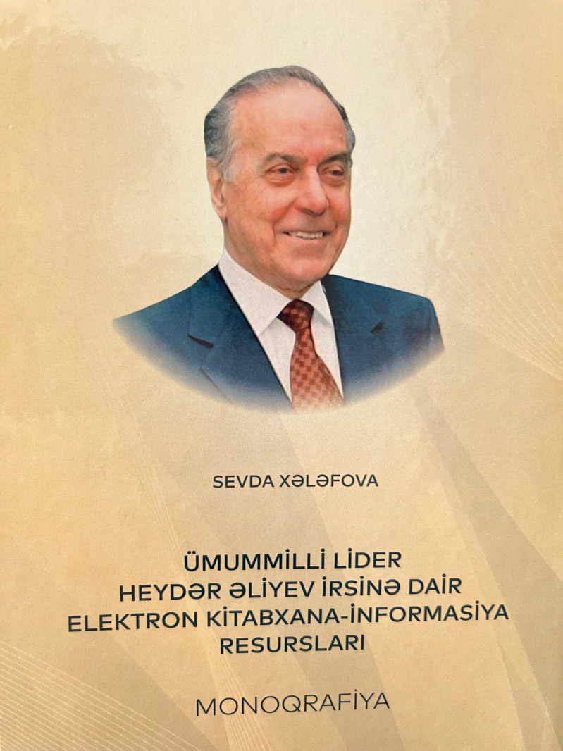 BDU-nun kafedra müdirinin Ümummilli Lider Heydər Əliyev irsinə həsr olunmuş monoqrafiyası nəşr olunub