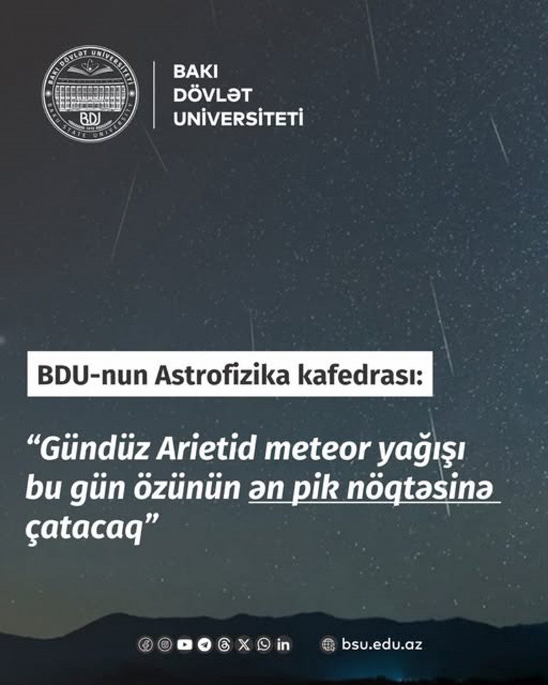 BDU-nun Astrofizika kafedrası: “Gündüz Arietid meteor yağışı bu gün özünün ən pik nöqtəsinə çatacaq”