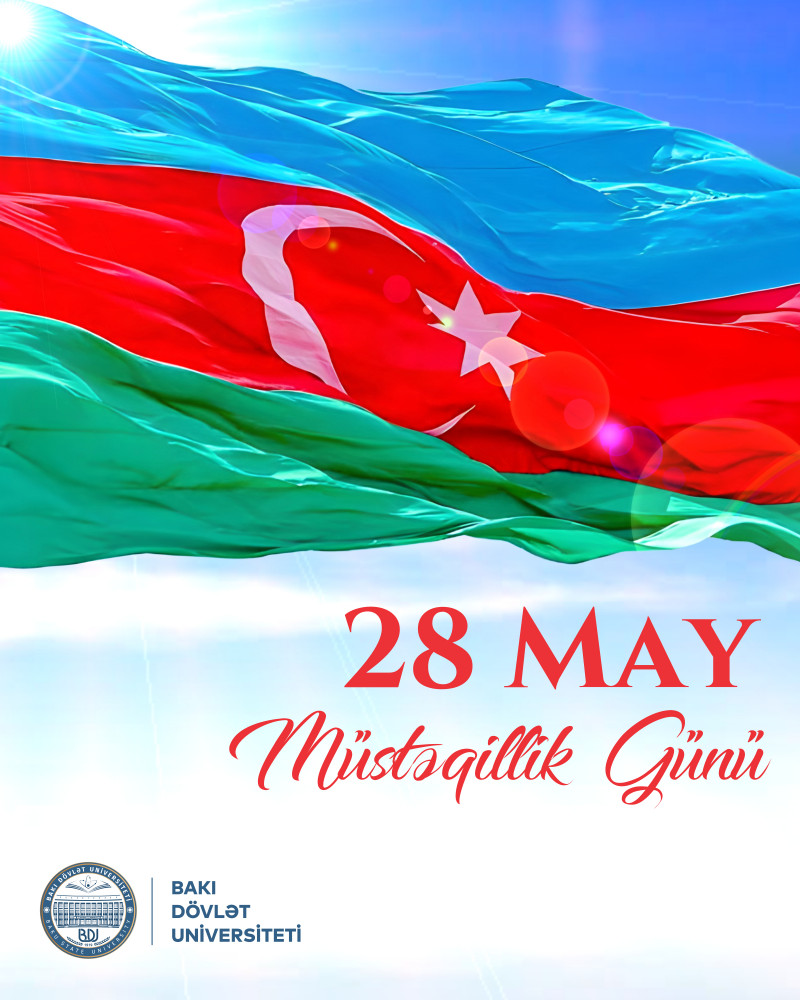 28 May - Müstəqillik Günü
