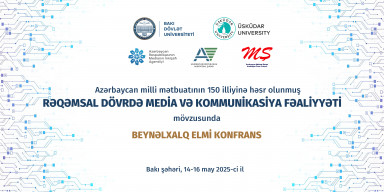 BDU və Türkiyənin Üsküdar Universiteti Azərbaycan milli mətbuatının 150 illiyinə həsr olunmuş Beynəlxalq konfrans keçirəcək