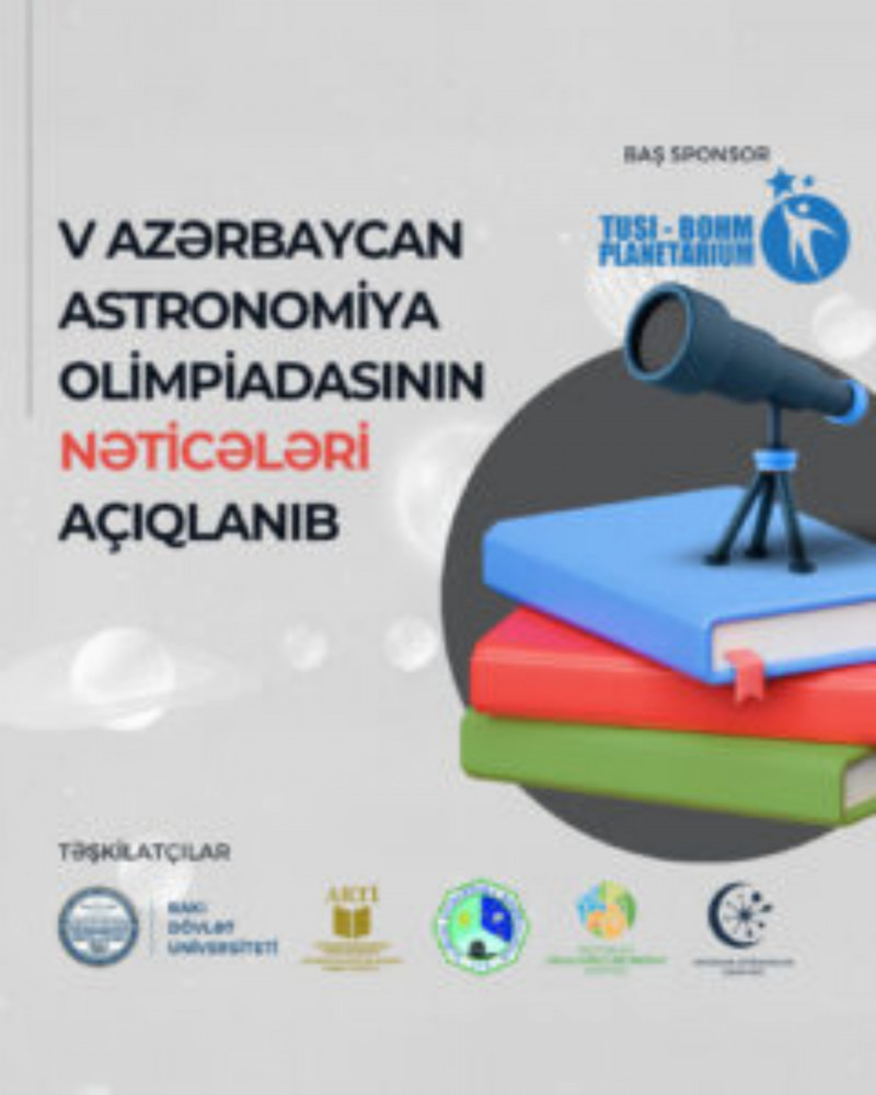 V Azərbaycan Astronomiya Olimpiadasının nəticələri açıqlanıb