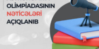 V Azərbaycan Astronomiya Olimpiadasının nəticələri açıqlanıb