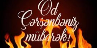 Bərəkət, paklıq, qüvvət rəmzi – Od çərşənbəsi