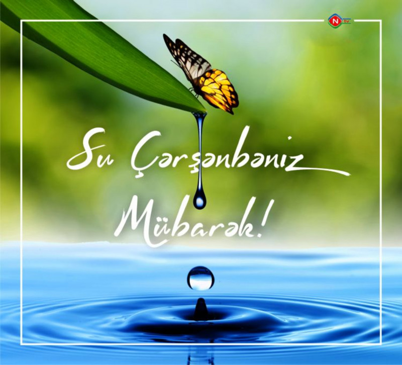 Paklıq, sağlamlıq, dirilik rəmzi - Su çərşənbəsi