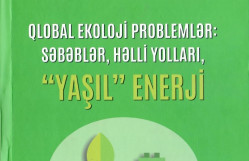 BDU-nun professoru Sevinc Hacıyevanın həmmüəllifliyi ilə “Qlobal ekoloji problemlər: Səbəblər, həlli yolları, “yaşıl” enerji” kitabı nəşr edilib