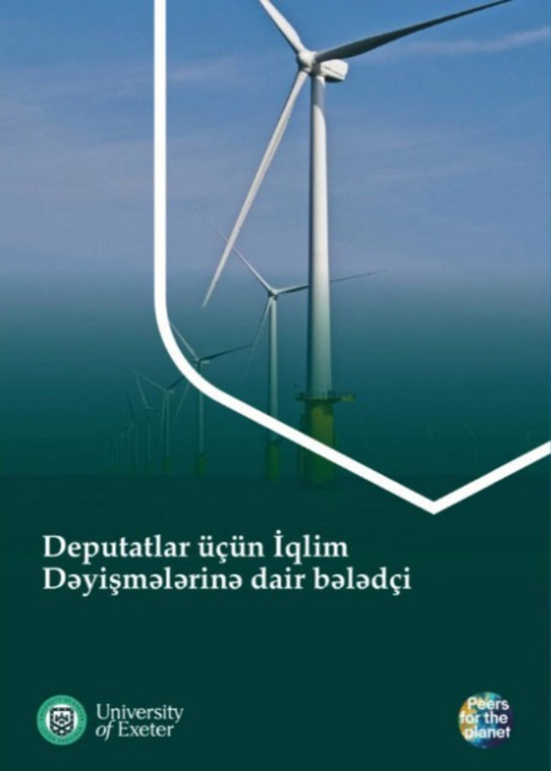 “Deputatlar üçün iqlim dəyişmələrinə dair bələdçi”nin Azərbaycan dilindəki nüsxəsinin təqdimat mərasimi keçirilib