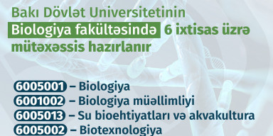 BDU-nun Biologiya fakültəsinə 6 ixtisas üzrə tələbə qəbulu aparılır
