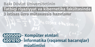 BDU-nun Tətbiqi riyaziyyat və kibernetika fakültəsini seçmək istəyən abituriyentlərin nəzərinə!