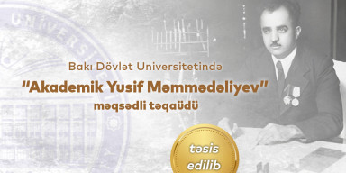 BSU Establishes the “Academician Yusif Mammadaliyev” Scholarship