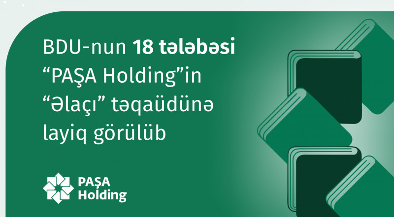 18 BSU Students Awarded PASHA Holding’s Scholarship