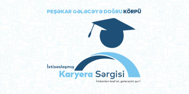 BDU-da “Peşəkar gələcəyə doğru körpü” adlı ixtisaslaşmış Karyera Sərgisi keçiriləcək