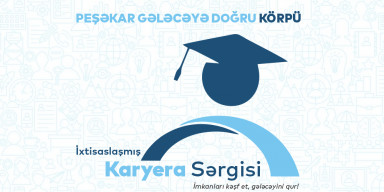 BDU-da “Peşəkar gələcəyə doğru körpü” adlı ixtisaslaşmış Karyera Sərgisi keçirilir