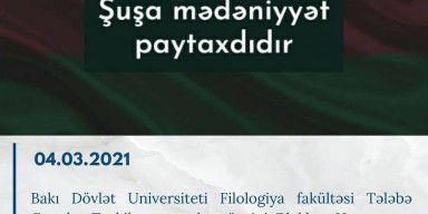 Filologiya fakültəsi Tələbə Gənclər Təşkilatının təşəbbüsü ilə “Şuşa mədəniyyət paytaxtıdır” adlı tədbir keçirilib