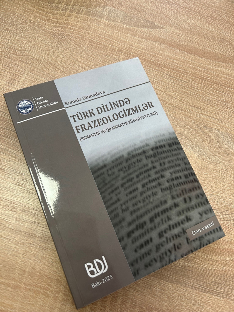 “Türk dilində frazeologizmlər (semantik və qrammatik xüsusiyyətləri)”
