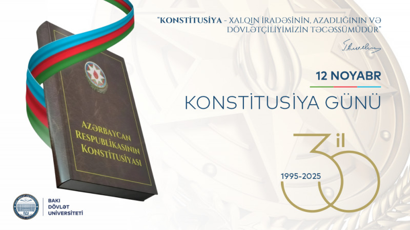 Müstəqil dövlətimizin təməli: Azərbaycan Konstitusiyası - 30