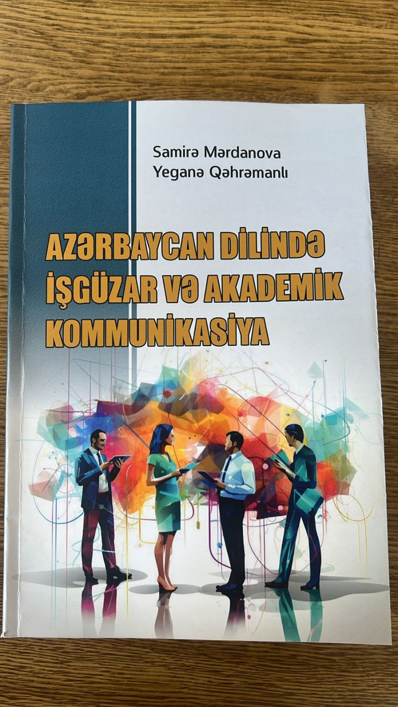 BDU əməkdaşlarının “Azərbaycan dilində işgüzar və akademik kommunikasiya” adlı dərs vəsaiti nəşr olunub