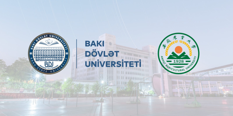 BDU Çinin Anhui Kənd Təsərrüfatı Universiteti ilə əməkdaşlıq edəcək