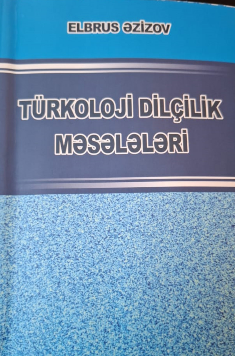 BDU-nun professorunun “Türkoloji dilçilik məsələləri” kitabı nəşr olunub