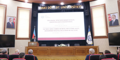 BDU-da “Türk dünyası: ortaq tarixi-mədəni dəyərlər, müasir reallıqlar və gələcəyə baxış” mövzusunda II Beynəlxalq elmi konfrans