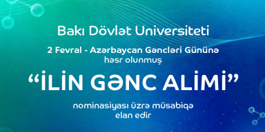 BDU “İlin gənc alimi” nominasiyası üzrə müsabiqə elan edir