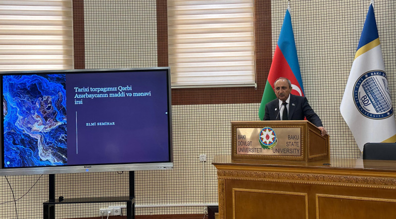 BDU-da “Tarixi torpağımız Qərbi Azərbaycanın maddi-mənəvi irsi” adlı tədbir
