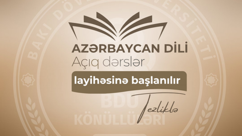 BDU-da “Azərbaycan dili - Açıq dərslər” layihəsinə başlanılır