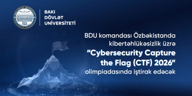 BDU komandası Özbəkistanda kibertəhlükəsizlik üzrə “Cybersecurity Capture the Flag (CTF) 2026” olimpiadasında iştirak edəcək