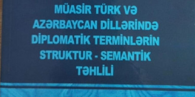 Müasir türk və Azərbaycan  dillərində diplomatik terminlərin struktur-semantik təhlili