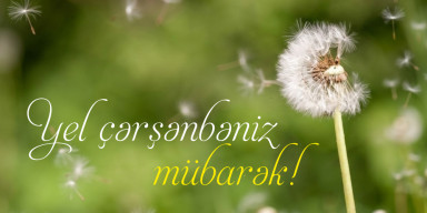 Külək oyadan, təbiətə nəfəs verən çərşənbə