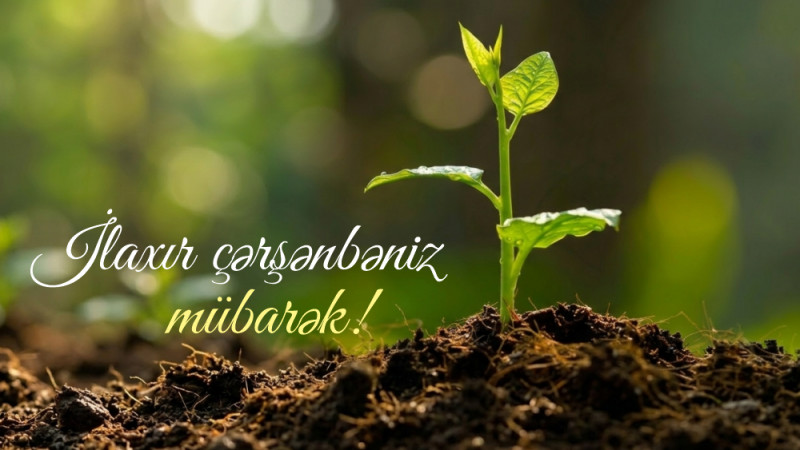 Xoş sözlər danışılan, küsülüləri barışdıran İlaxır çərşənbə