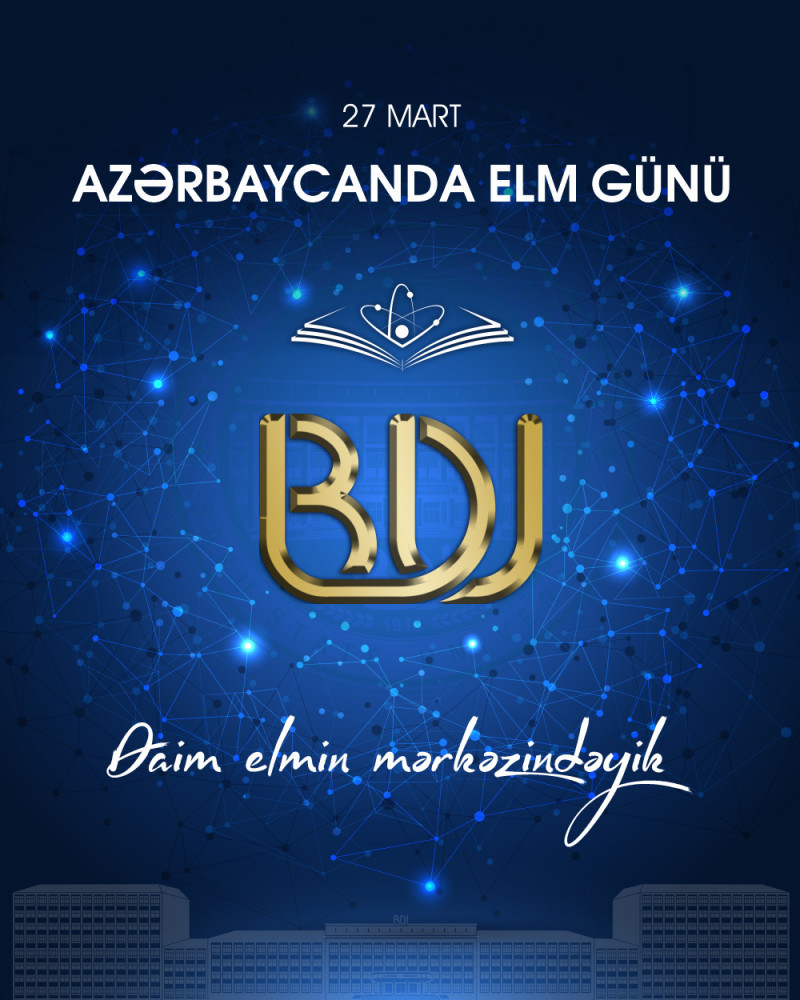 27 Mart - Azərbaycanda “Elm günü”dür