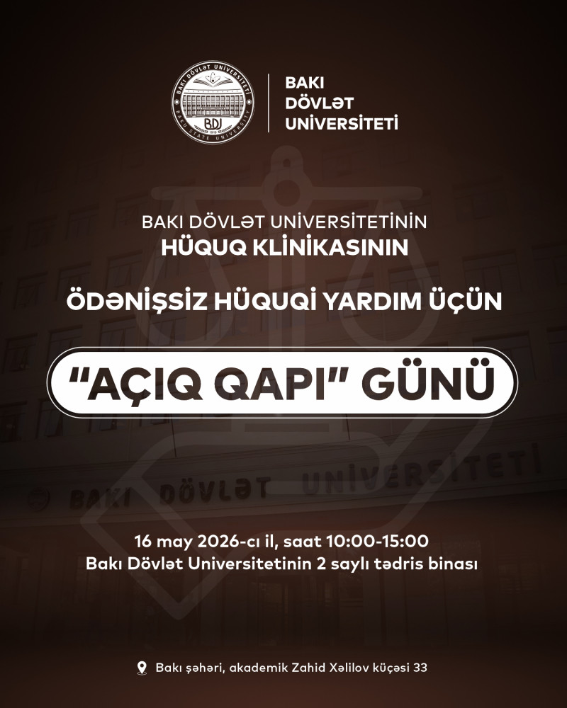 BDU-nun Hüquq Klinikası pulsuz hüquqi yardım üzrə “Açıq qapı” günü elan edir