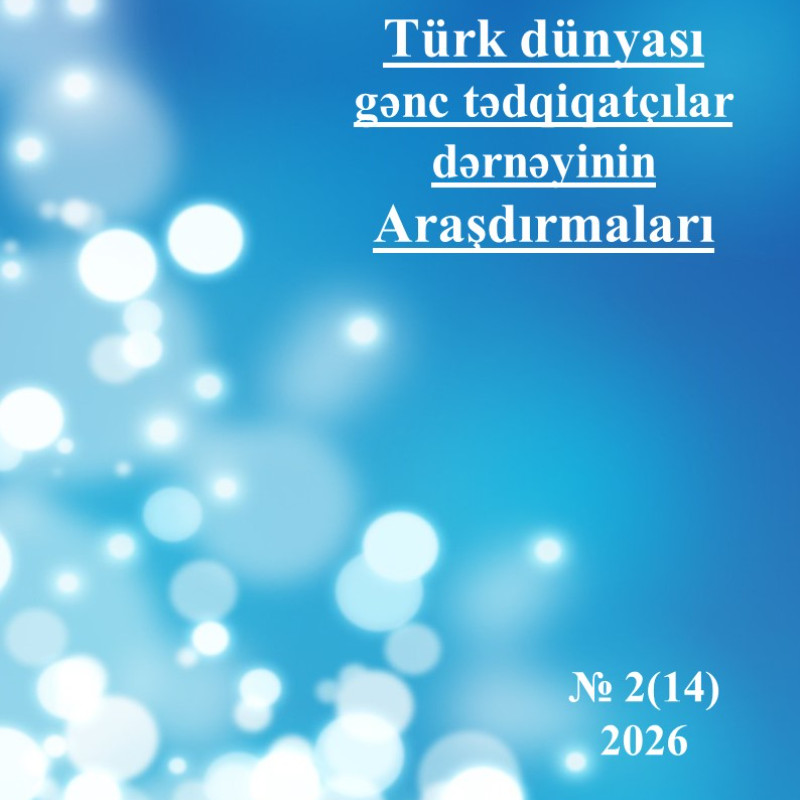 “Türk dünyası gənc tədqiqatçılar dərnəyi” jurnalının I Türkoloji qurultayın 100 və Azərbaycanın dövlət müstəqilliyinin 35-ci ildönümlərinə həsr olunmuş 2-ci sayı nəşr edilib