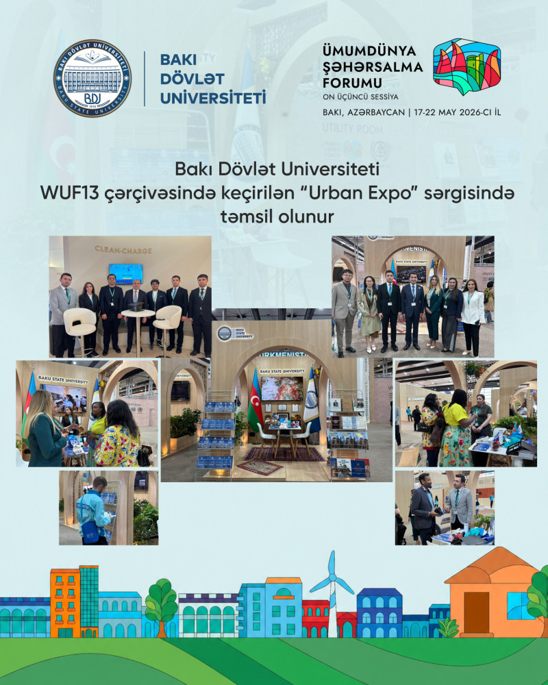 Bakı Dövlət Universiteti WUF13 çərçivəsində keçirilən “Urban Expo” sərgisində təmsil olunur